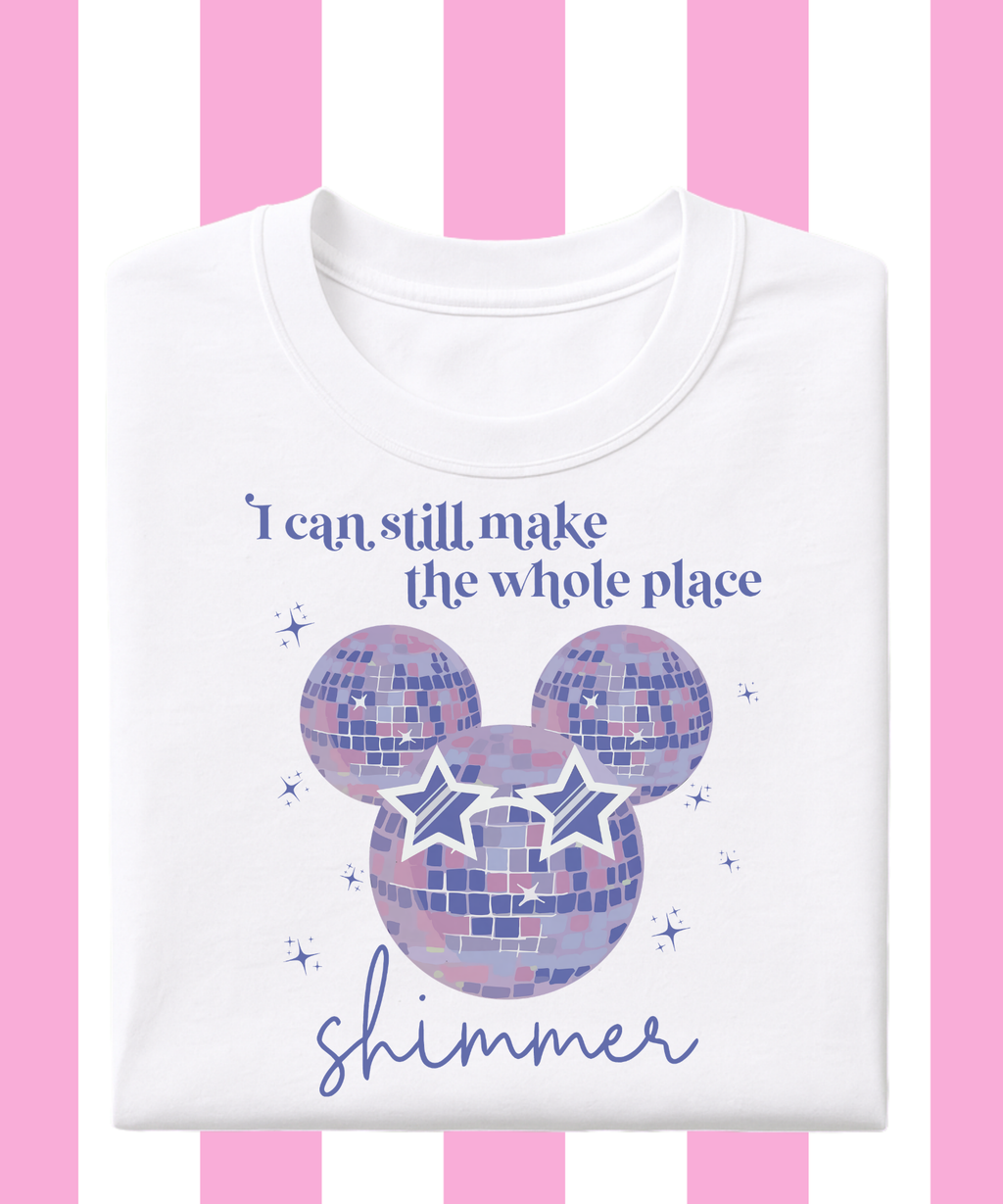 Still Make The Whole Place Shimmer - Tshirt