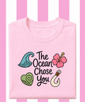 The Ocean Chose You - Tshirt