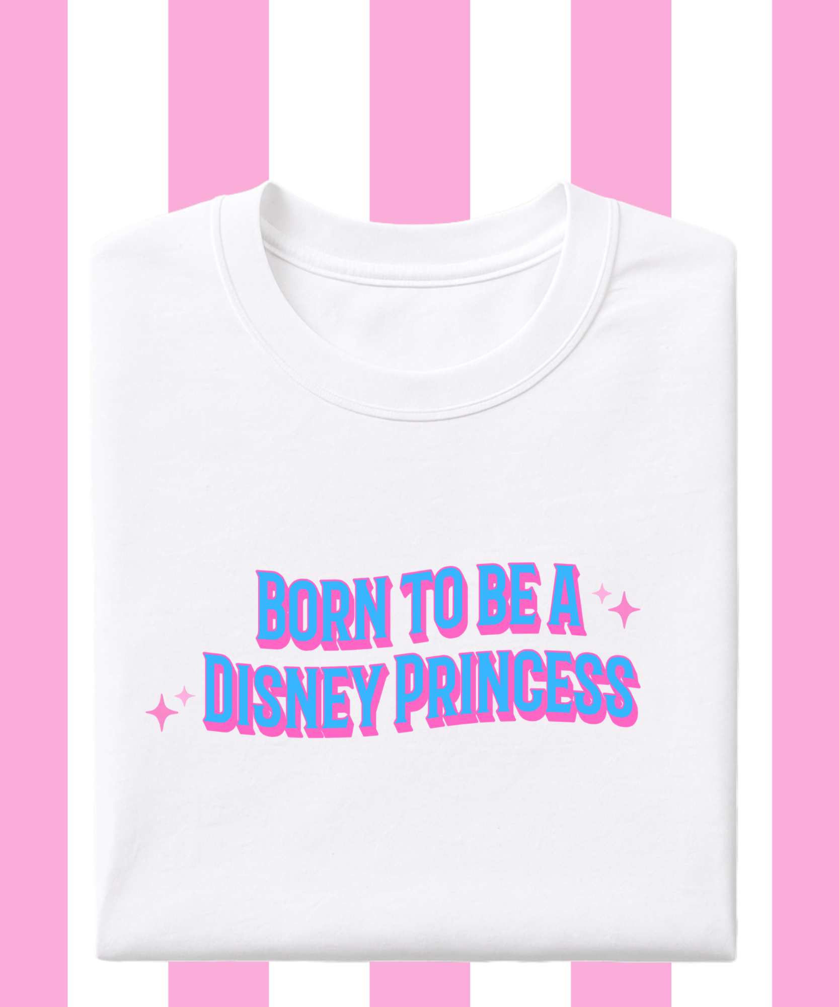 Tenner Tuesday Born To Be A Princess - T-shirt