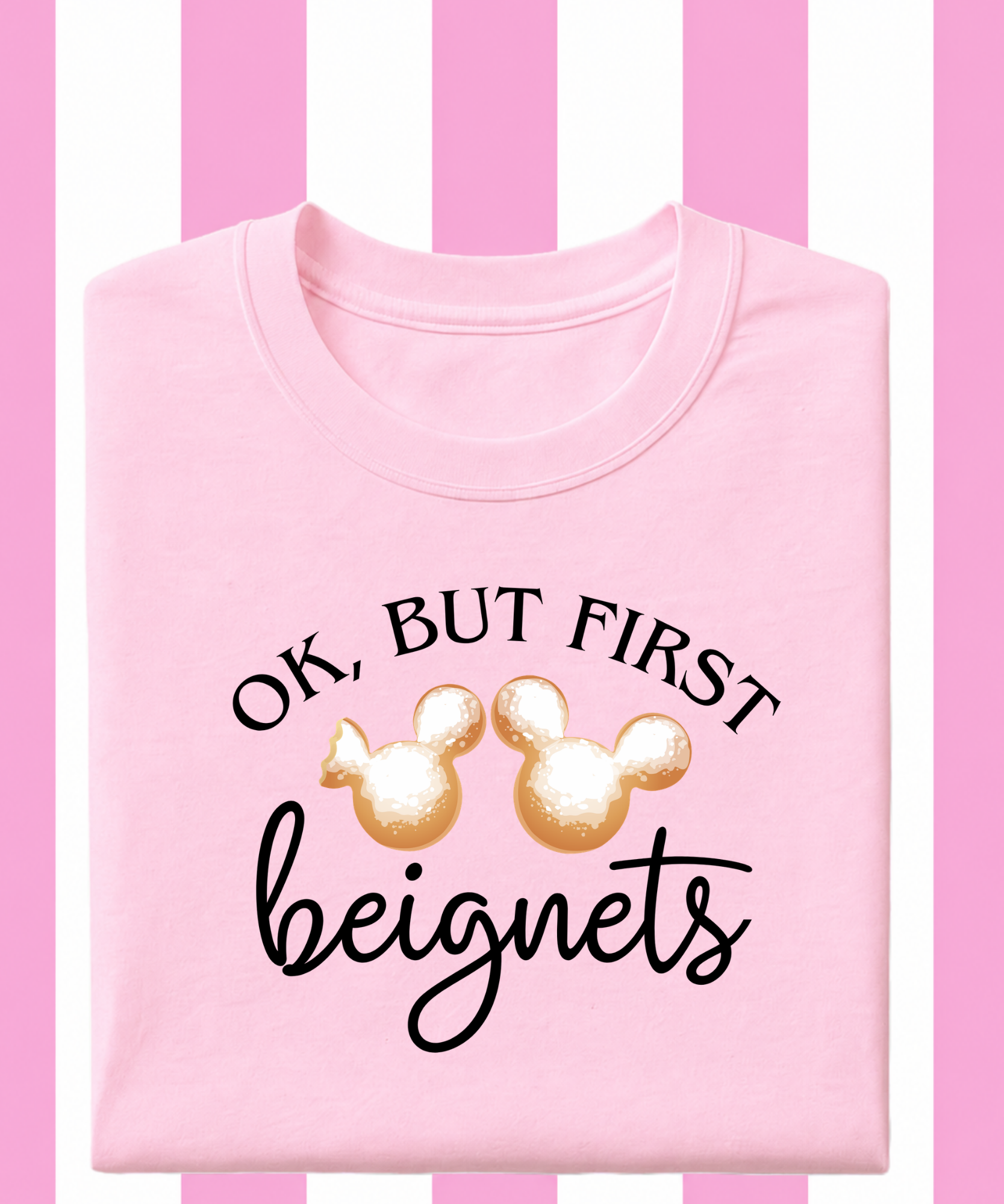 Ok But First Beignets - Tshirt