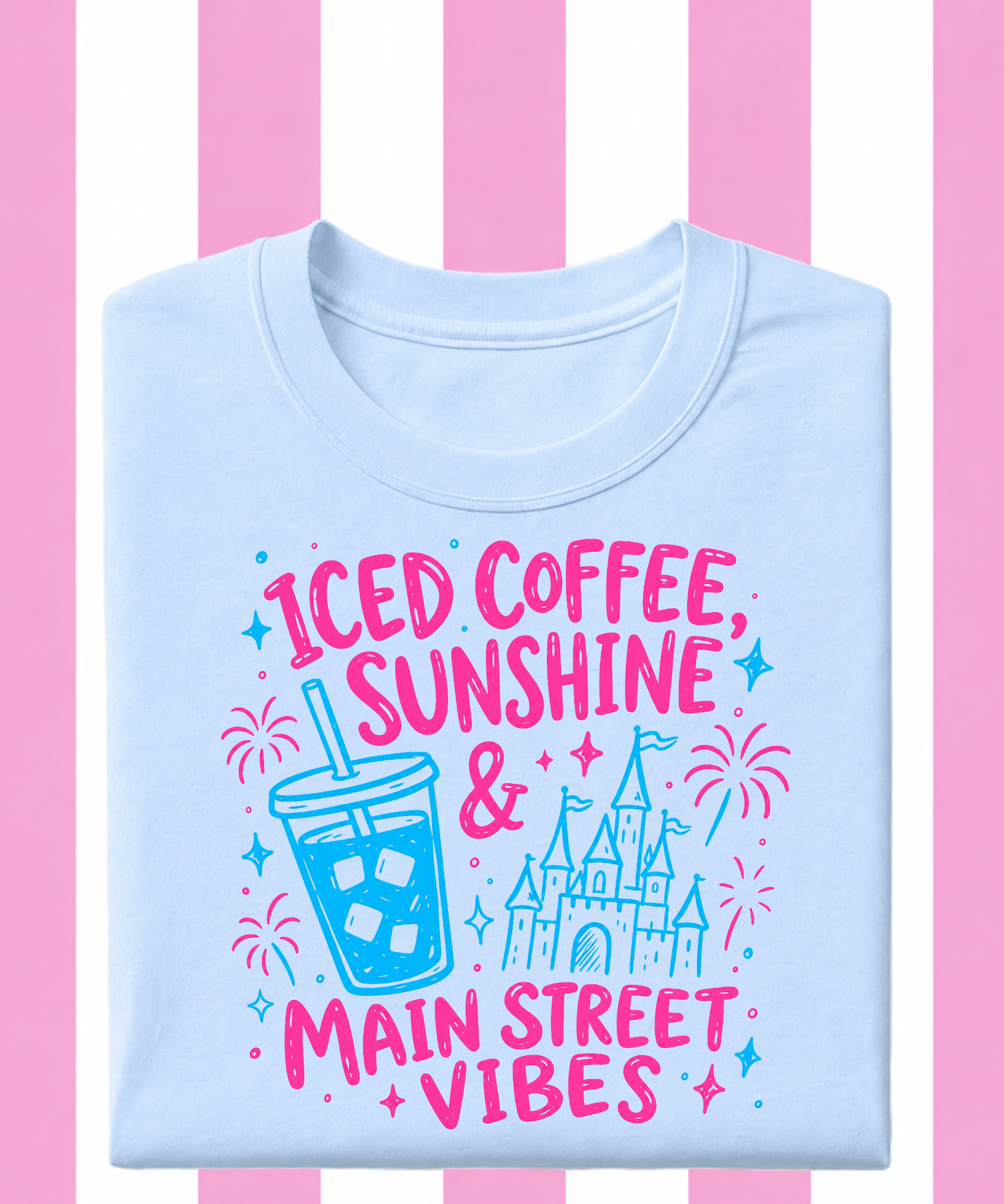 Iced Coffee, Sunshine & Main Street Vibes - Tshirt