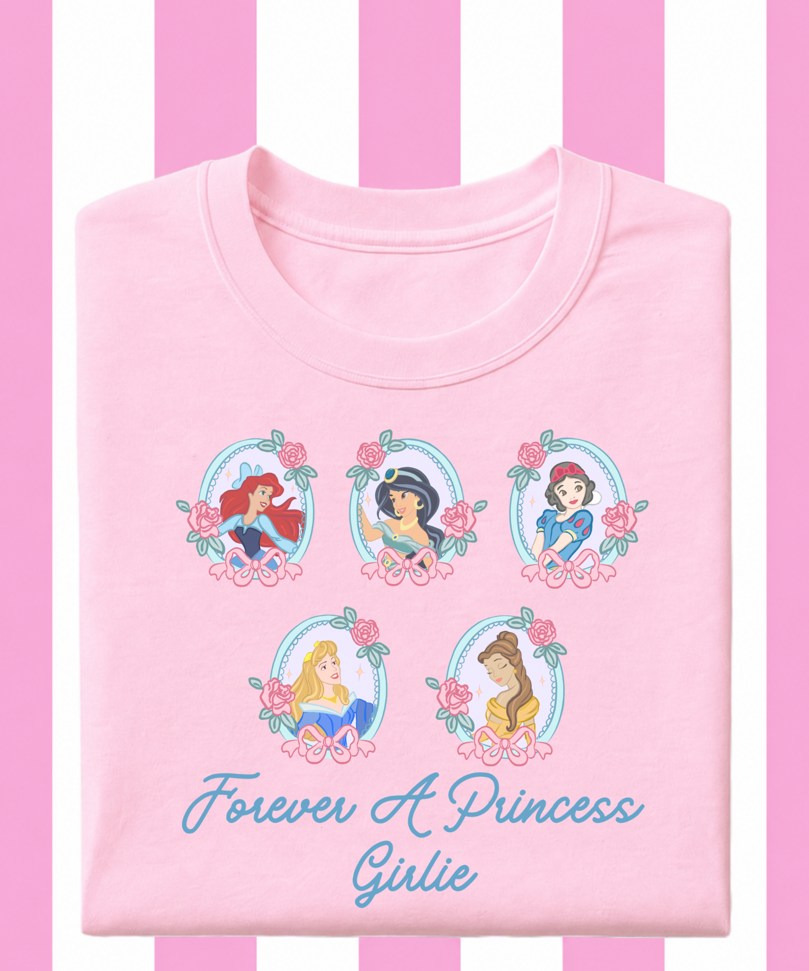 Forever A Princess Girlie Exclusive - Tshirt