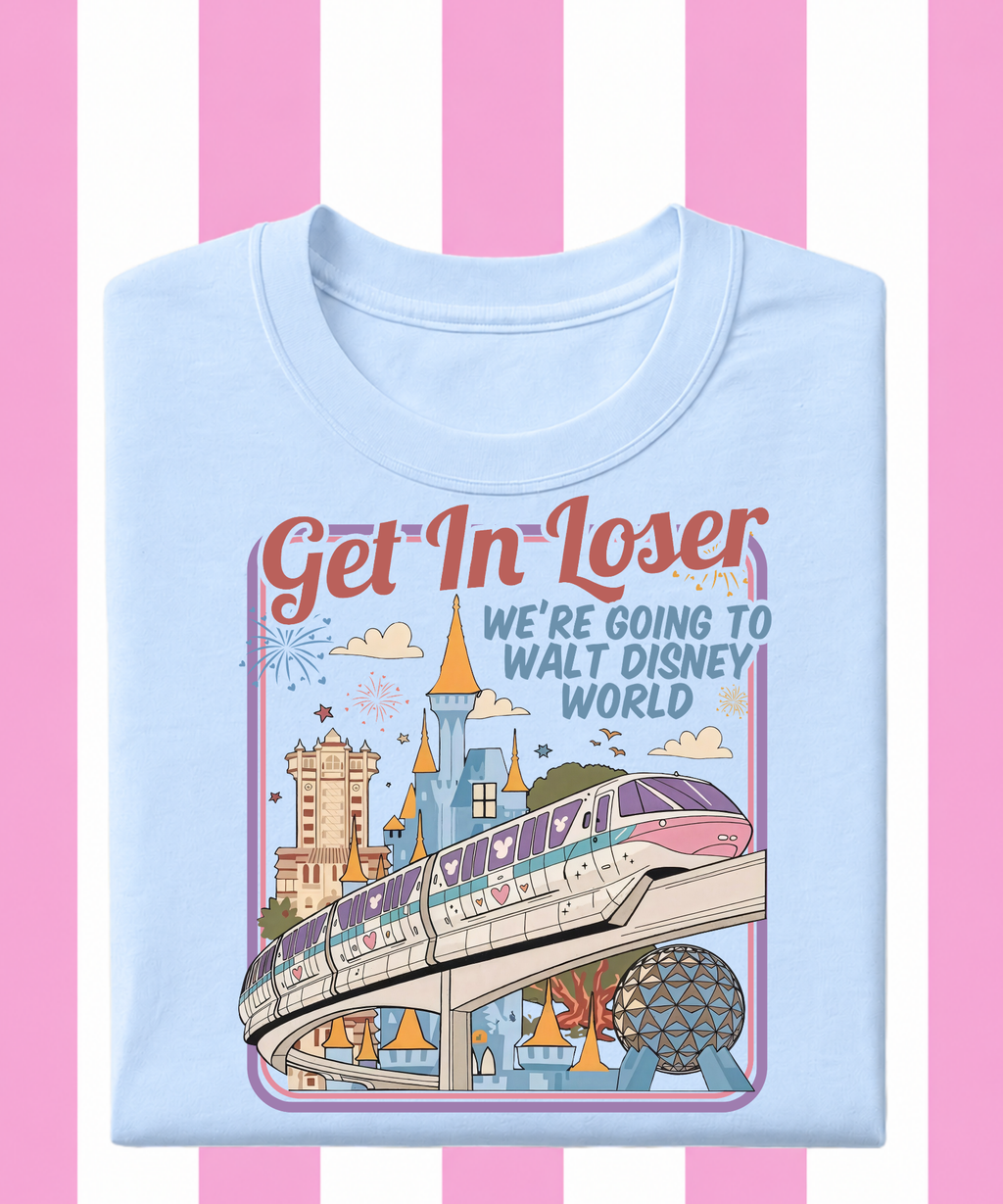 Get In Loser WDW - T-shirt