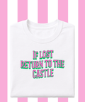 Tenner Tuesday If Lost Return To The Castle T-shirt