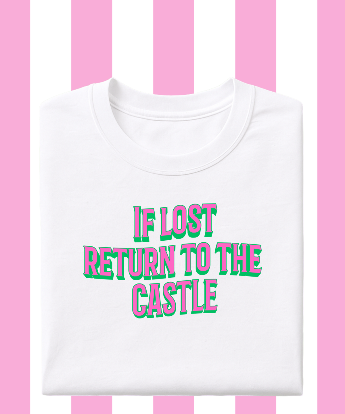 Tenner Tuesday If Lost Return To The Castle T-shirt