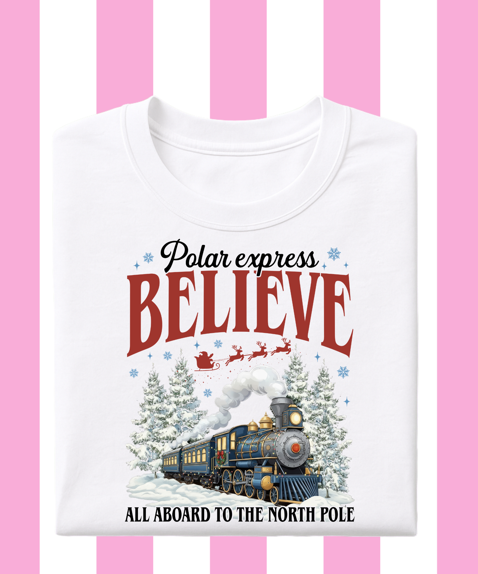 Believe Polar Express - Tshirt/Sweatshirt