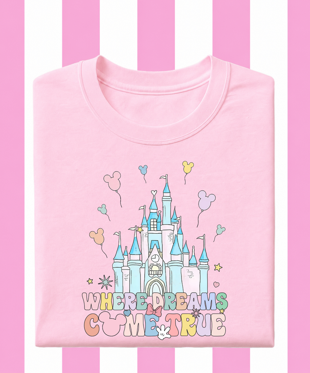 Where Dreams Come True - Tshirt/Sweatshirt