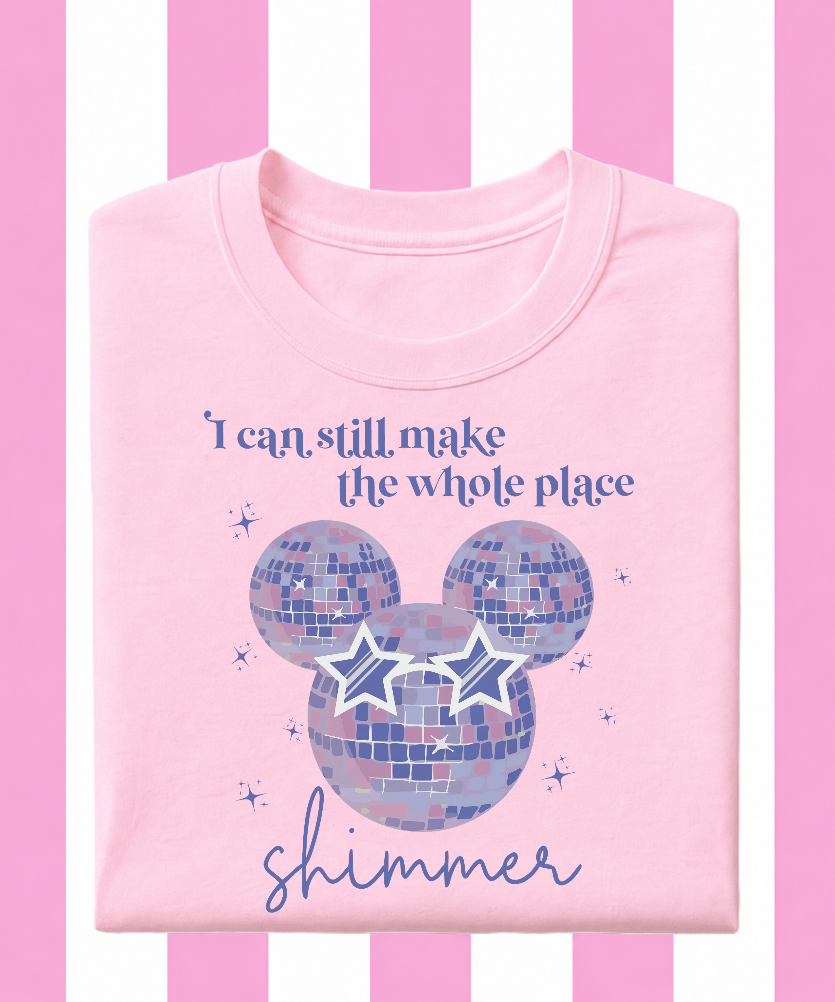 Still Make The Whole Place Shimmer - Tshirt