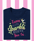 Leave A Little Sparkle - Tshirt