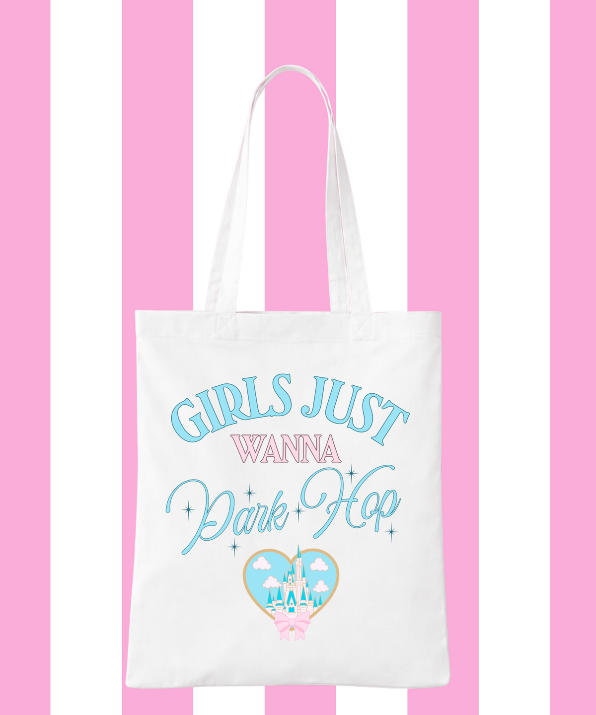 Girls Just Wanna Park Hop Exclusive Tote Bag