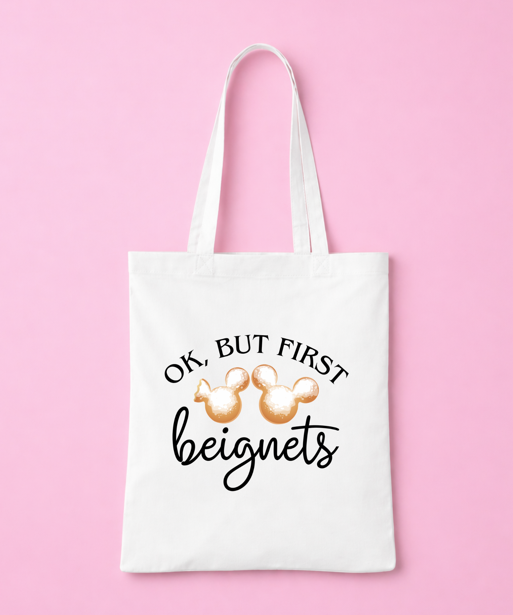 Ok, But First Beignets White Tote Bag