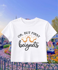 Ok But First Beignets - Cropped Tee - White