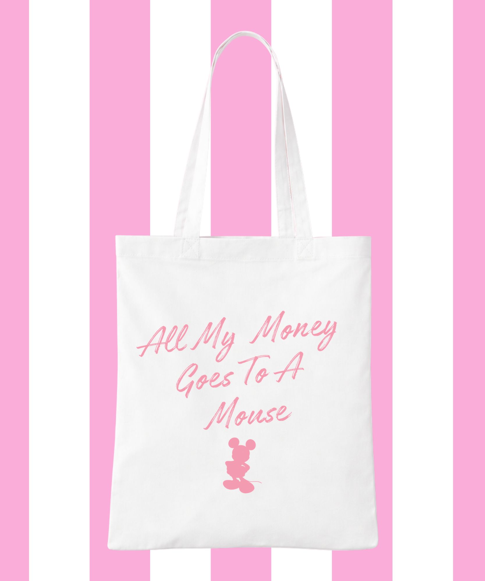 All My Money Goes To A Mouse Exclusive - Tote Bag