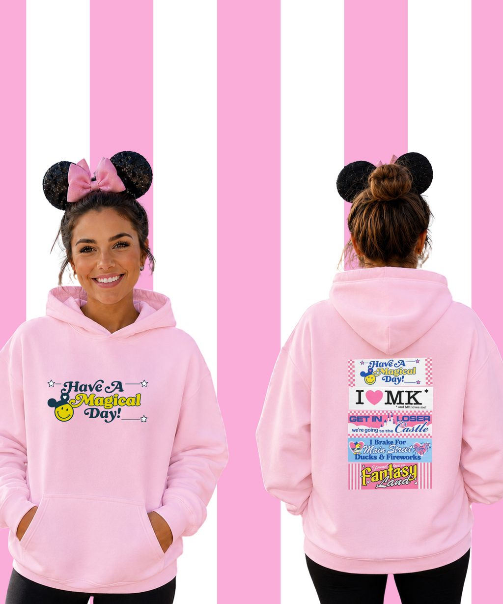 Have A Magical Day - Double Sided Hoodie